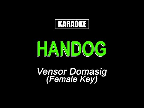 Handog – Vensor Domasig (Female Key) – Karaoke
