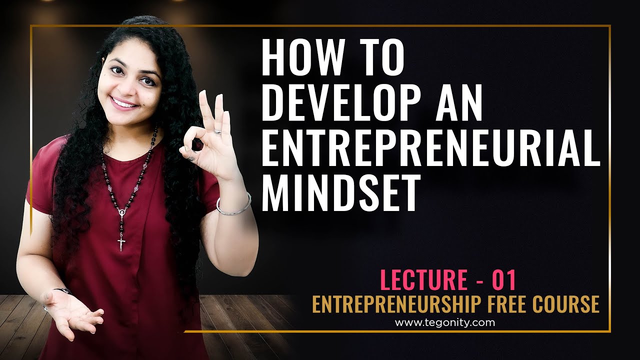 How to Develop Entrepreneurial Mindset | How to Build Entrepreneurial Mindset
