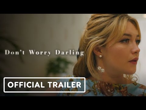 Don't Worry Darling - Official Trailer (2022) Florence Pugh, Harry Styles, Chris Pine