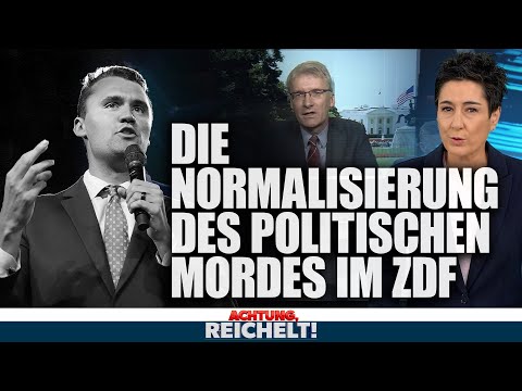 Im ZDF normalisieren Hayali und Theveßen den politischen Mord | Achtung, Reichelt! vom 12.09.2025