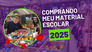 COMPRANDO MEU MATERIAL ESCOLAR 2025