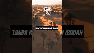 Tanda keberhasilan ibadah #uah #ustadzadihidayat #motivasi