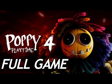 Poppy Playtime Chapter 4 - Full Game Walkthrough | No Commentary