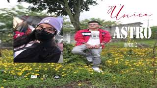 ASTRO - Única11:11 - MDC_Family -Kctte Music - By Prod LC - 🇪🇨 Puro_Rap