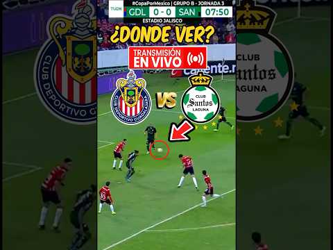 🔴 CHIVAS VS SANTOS EN VIVO 2025 #ligamx #chivas