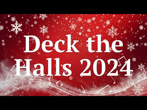 Deck The Halls Christmas Music 2024