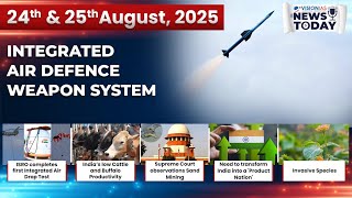 News Today | Daily Current Affairs | 24th & 25th August, 2025