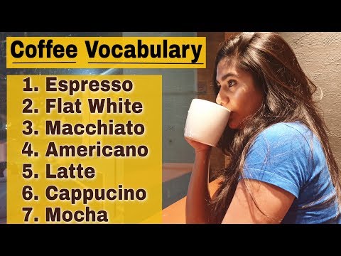 Coffee Vocabulary : All Types of Coffee with Meaning & Pronunciation in Hindi
