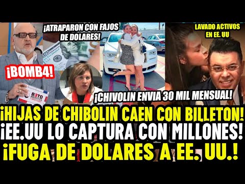 ¡BOMBA! HIJAS DE CHIBOLÍN CAEN EN EE.UU. ! BETO DESTAPA FUGA DE MILLON AL EXTRANJERO