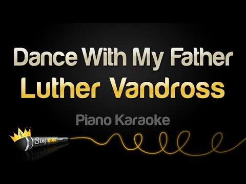 Luther Vandross – Dance With My Father (Piano Karaoke)