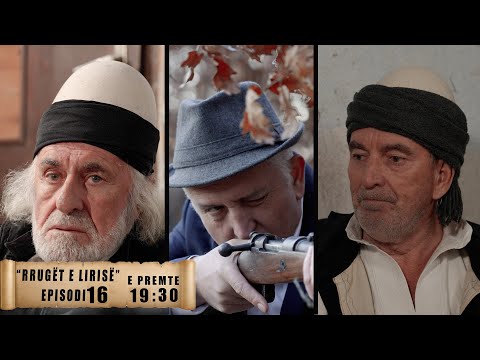 Promo - Rrugët e Lirisë - Episodi 16 ( Tregime të Vjetra)