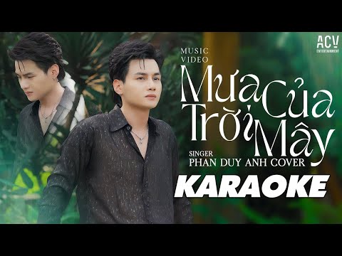 Karaoke | Mưa Của Trời Mây - Phan Duy Anh | Beat Gốc Chuẩn ( Có Bè )