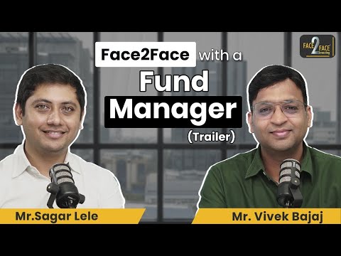 How to Become a Fund Manager ?? #Face2Face (Trailer) | Sagar Lele | Vivek Bajaj