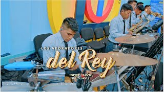 ESPIRITU SANTO / Ministerio de alabanza musical LOS ADORADORES DEL REY 🙌​​🔥🕊️🎹🎷🎺