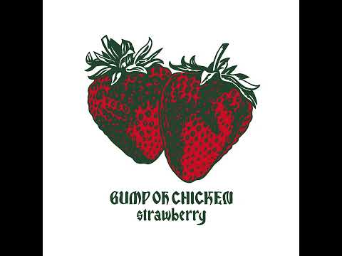 BUMP OF CHICKEN「strawberry」(official audio)