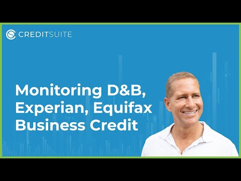Monitoring D b Experian Equifax Business Credit