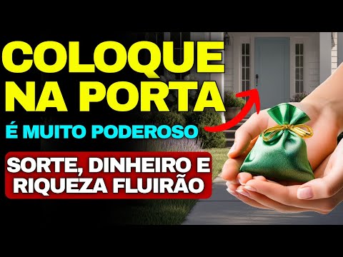 AMULETO NA PORTA DE CASA PARA ATRAIR DINHEIRO E AFASTAR ENERGIAS RUINS