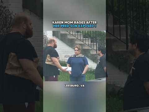 Karen Mom RAGES After Her Son Gets EXPOSED đ¨ @PredatorPoachersOfficial