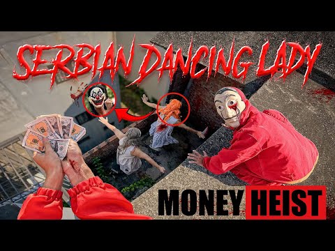 MONEY HEIST vs SERBIAN LADY DANCING | No ESCAPE from POLICE chase, Exits are closing fast | Epic POV