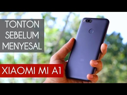 XIAOMI MI A1 - TONTON SEBELUM BELI