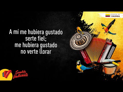 Me Hubiera Gustado Serte Fiel, Daniel Calderón & Los Gigantes Del Vallenato - Sentir Vallenato