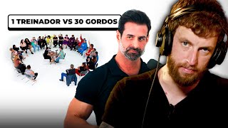 1 TREINADOR VS 30 GORDOS