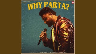 Why Parta?