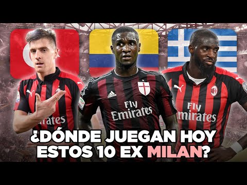 10 EX MILAN 'PERDIDOS' por el MUNDO