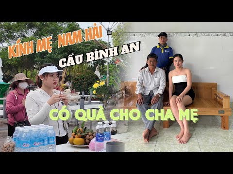 Đi Mẹ Nam Hải Cầu Bình An và Mua Quà Cho Cha Mẹ