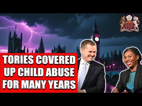 Tories Covered Up Abuse for Years - Why?