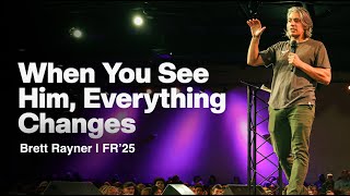 Fix Your Eyes on Jesus: When You See Him, Everything Changes