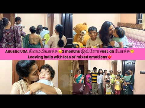 Anusha USA கிளம்பியாச்சு😒2 months இவ்ளோ fast ah போச்சு🤔Leaving India with lots of mixed emotions❤️