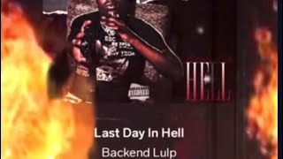 Backend lulp - last day in hell [Official  Audio]