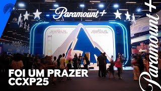 A CCXP25 foi ÉPICA! | Paramount Plus Brasil