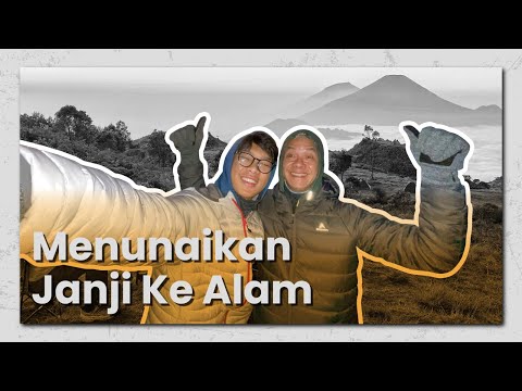 BAYAR LUNAS JANJI NAIK GUNUNG BERDUA SAMA ALAM