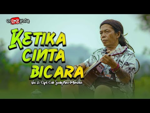 KETIKA CINTA BICARA - CAK SODIQ - OFFICIAL MUSIC VIDEO