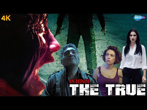 THE TRUE | Hollywood Horror Thriller Movie Hindi Dubbed | Lucio A. Rojas