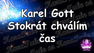 Karel Gott - Stokrát chválím čas (KARAOKE)
