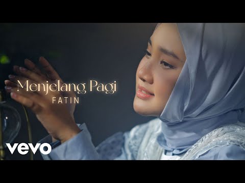 Fatin - Menjelang Pagi (Official Music Video)