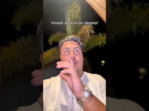 INVADI A CASA DO TASPIO! #youtubeshorts #shorts #taspio