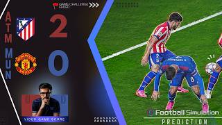 Atletico Madrid 2 vs 0 Manchester United [Highlights] | Champions League 2026/27 | Simulation Game