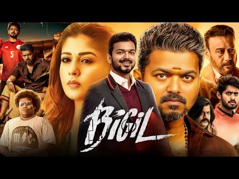 Bigil South Hindi Dubbed Full Movie 2019 | Thalapathy Vijay, Nayanthara, Jackie Shroff | Explained