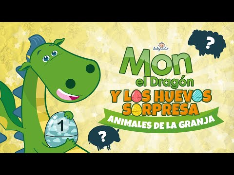 Mon el Dragón y los Huevos sorpresa🥚: Animales de la granja 🦆​🐓​🐄​🐑🐇​🐤​ #infantil #aprender