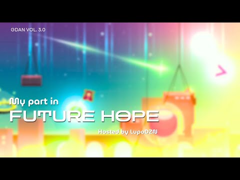 My part in 'Future Hope' (feat. Dyltan77 & LupoDZN) || Hosted by @lupodzn || GDAN Vol. 3.0