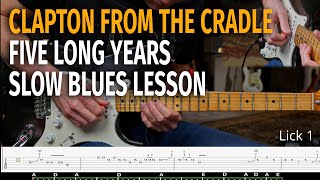 Clapton Five Long Years Slow Blues Lesson