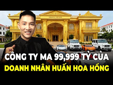 BẠI LỘ Sự Thật VỀ ĐẾ CHẾ TRĂM TỶ VÀ Ba Công Ty “XÁC SỐNG” CỦA HUẤN HOA HỒNG