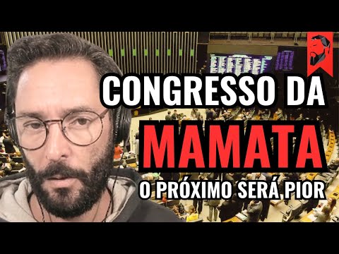 O CONGRESSO DA MAMATA: A PIOR CÂMARA DOS DEPUTADOS DO BRASIL (ATÉ AGORA)