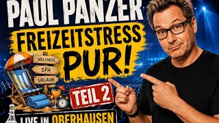 Paul Panzer - Freizeitstress pur! | Teil 2 | Live in Oberhausen 😂😂 #comedy #deutsch #foryou 