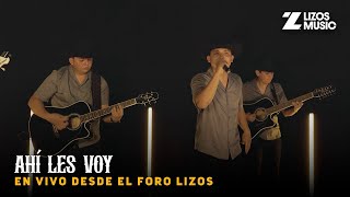 La Promesa – Ahí Les Voy (Video En Vivo)