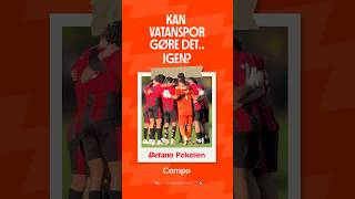 Kan Vatanspor gøre det umulige?
